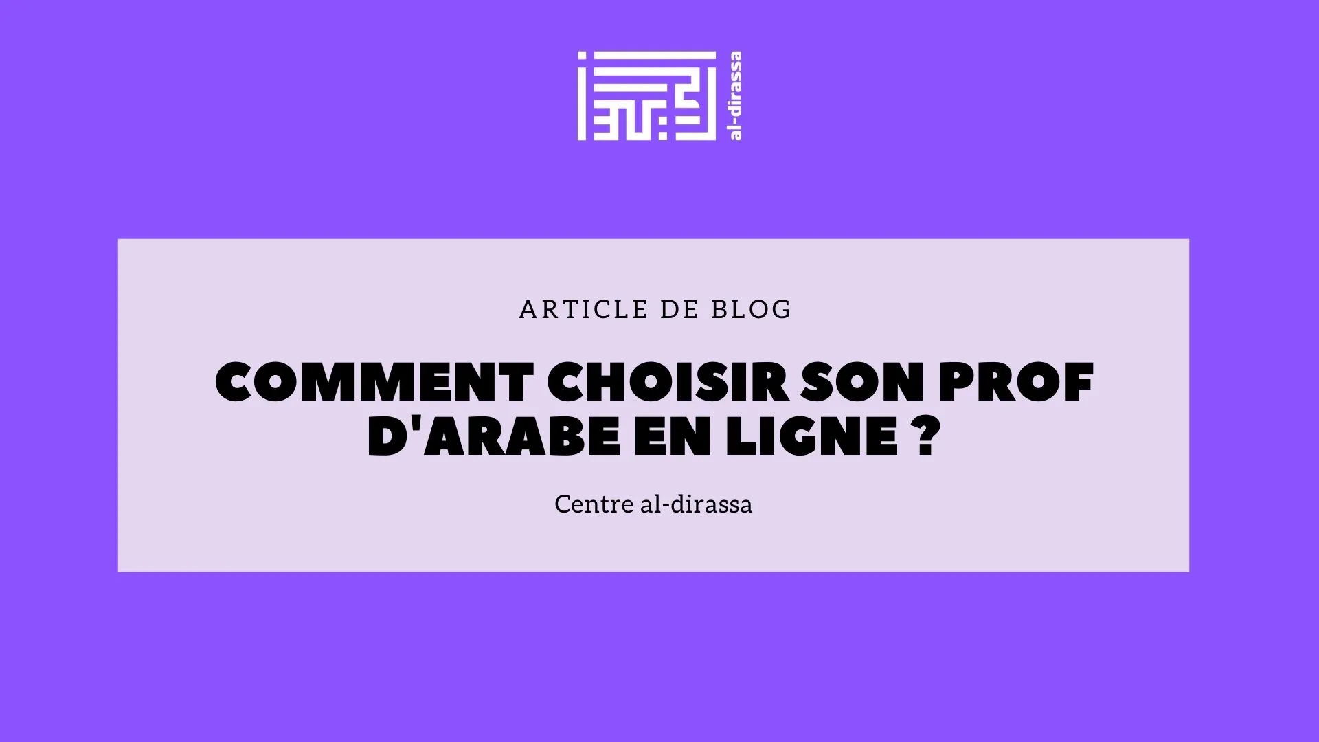 Comment choisir son prof d'arabe en ligne