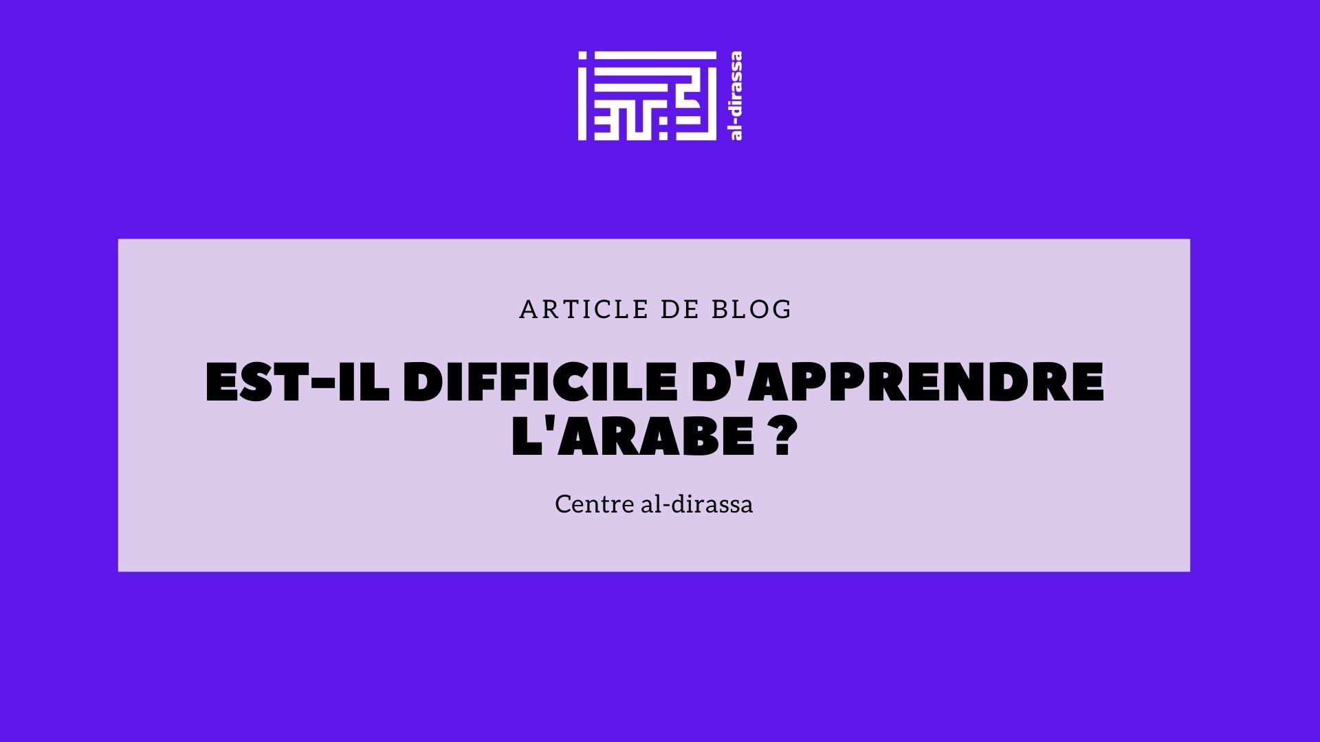 Guide 2024 : Est-il difficile d'apprendre l'arabe ? Mythes et réalités