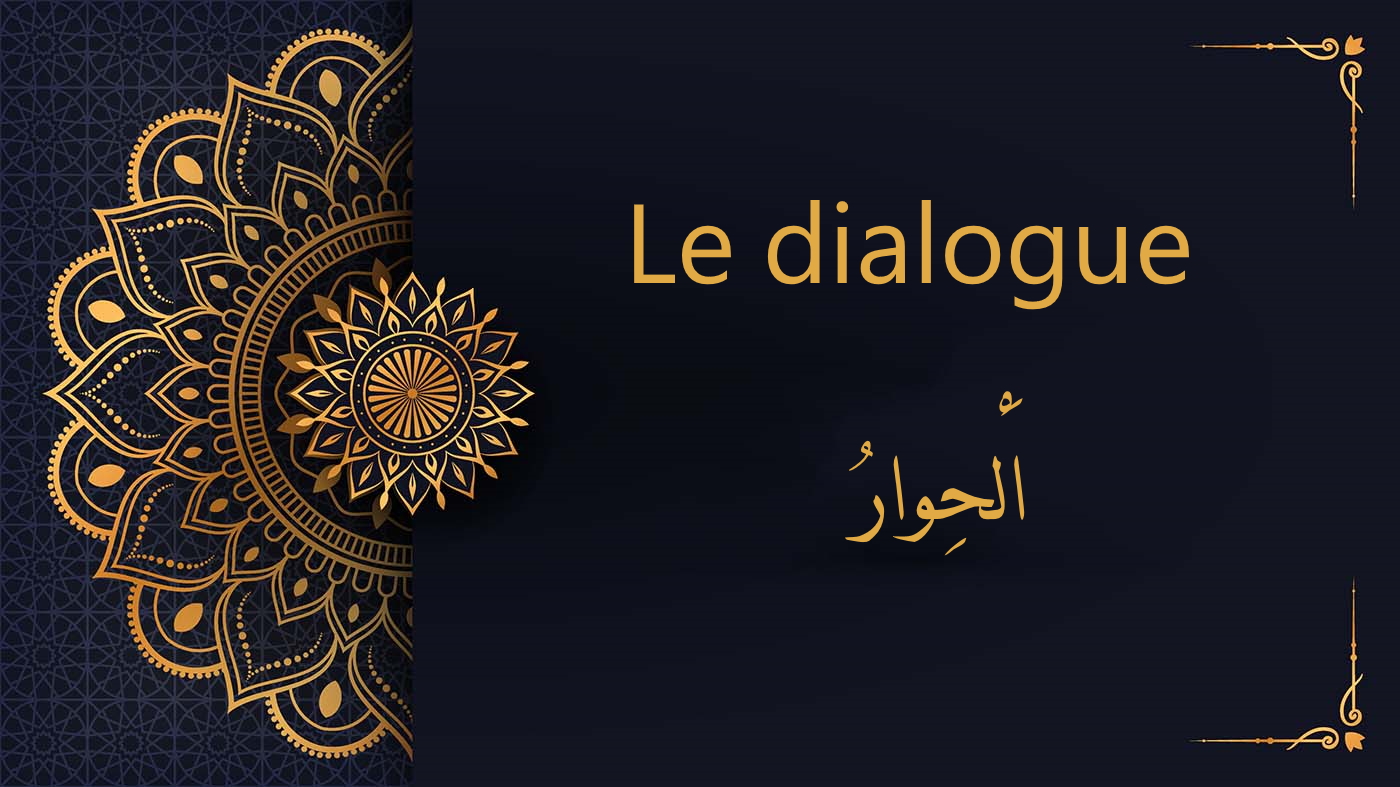 Le dialogue  - اَلْحِوارُ | cours d’arabe gratuit | leçon 23