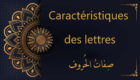Caractéristiques des lettres - cours de Coran gratuit